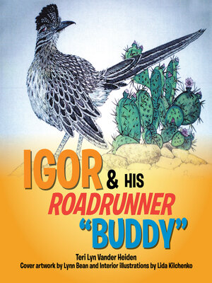 cover image of Igor and His Roadrunner ''Buddy''